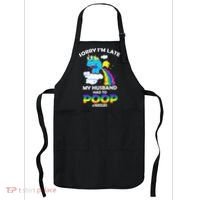 Sorry I'm Late My Husband Had To Poop Apron thumb 0