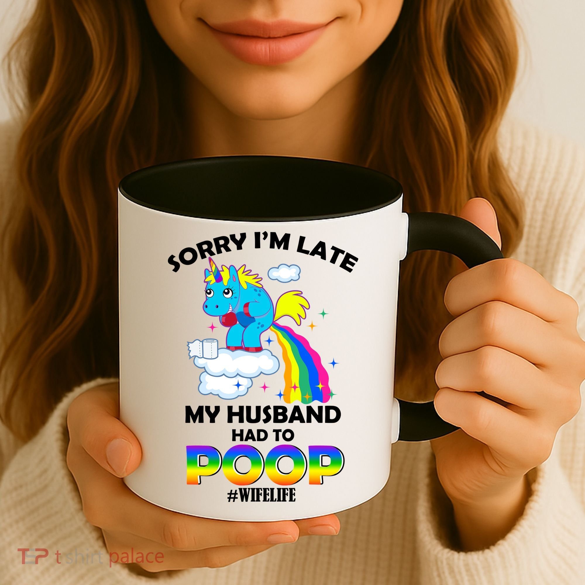 Sorry I'm Late My Husband Had To Poop Coffee Mug