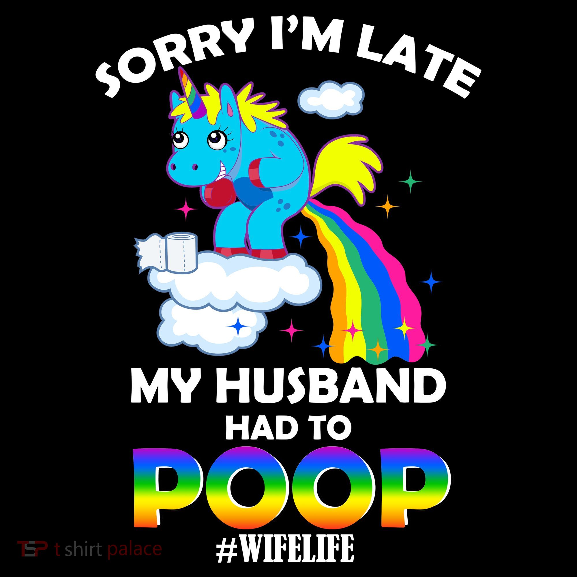 Sorry I'm Late My Husband Had To Poop Women's Hoodie