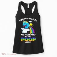 Sorry I'm Late My Husband Had To Poop Women's Tank Top thumb 0