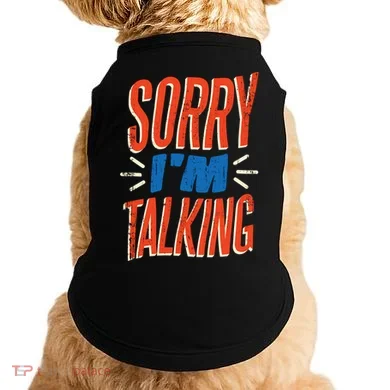 Sorry I'm Talking Doggie Tank