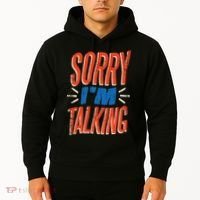 Sorry I'm Talking Hoodie thumb 2