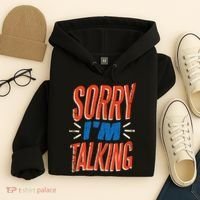Sorry I'm Talking Hoodie thumb 4