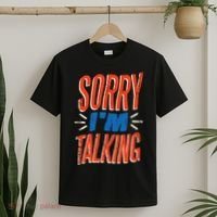 Sorry I'm Talking T-Shirt thumb 2
