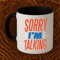 Sorry I'm Talking Coffee Mug thumb 2