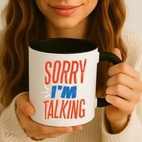 Sorry I'm Talking Coffee Mug thumb 3