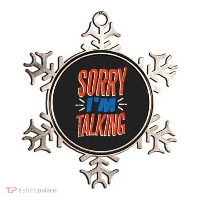 Sorry I'm Talking Ornament