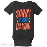 Sorry I'm Talking Baby Bodysuit thumb 0