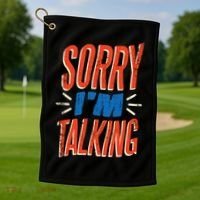 Sorry I'm Talking Golf Towel thumb 1