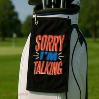Sorry I'm Talking Golf Towel thumb 2