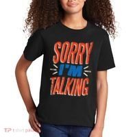 Sorry I'm Talking Kids T-Shirt thumb 2