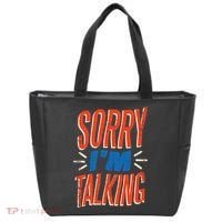 Sorry I'm Talking Tote Bag thumb 0