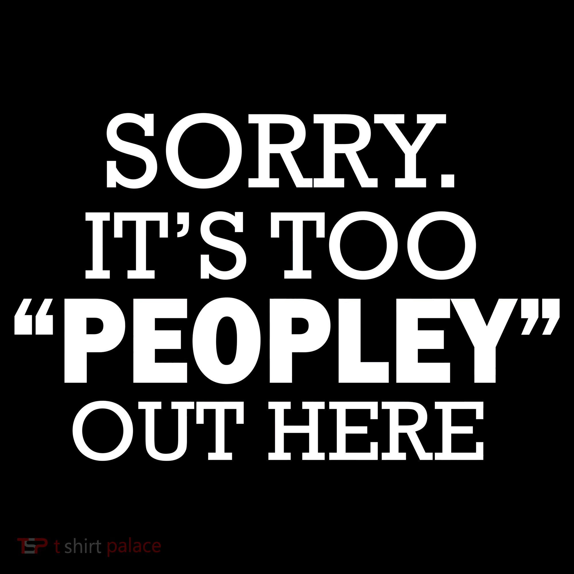 Sorry It's Too Peopley Out Here Ornament