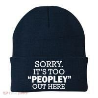 Sorry It's Too Peopley Out Here Beanie thumb 0