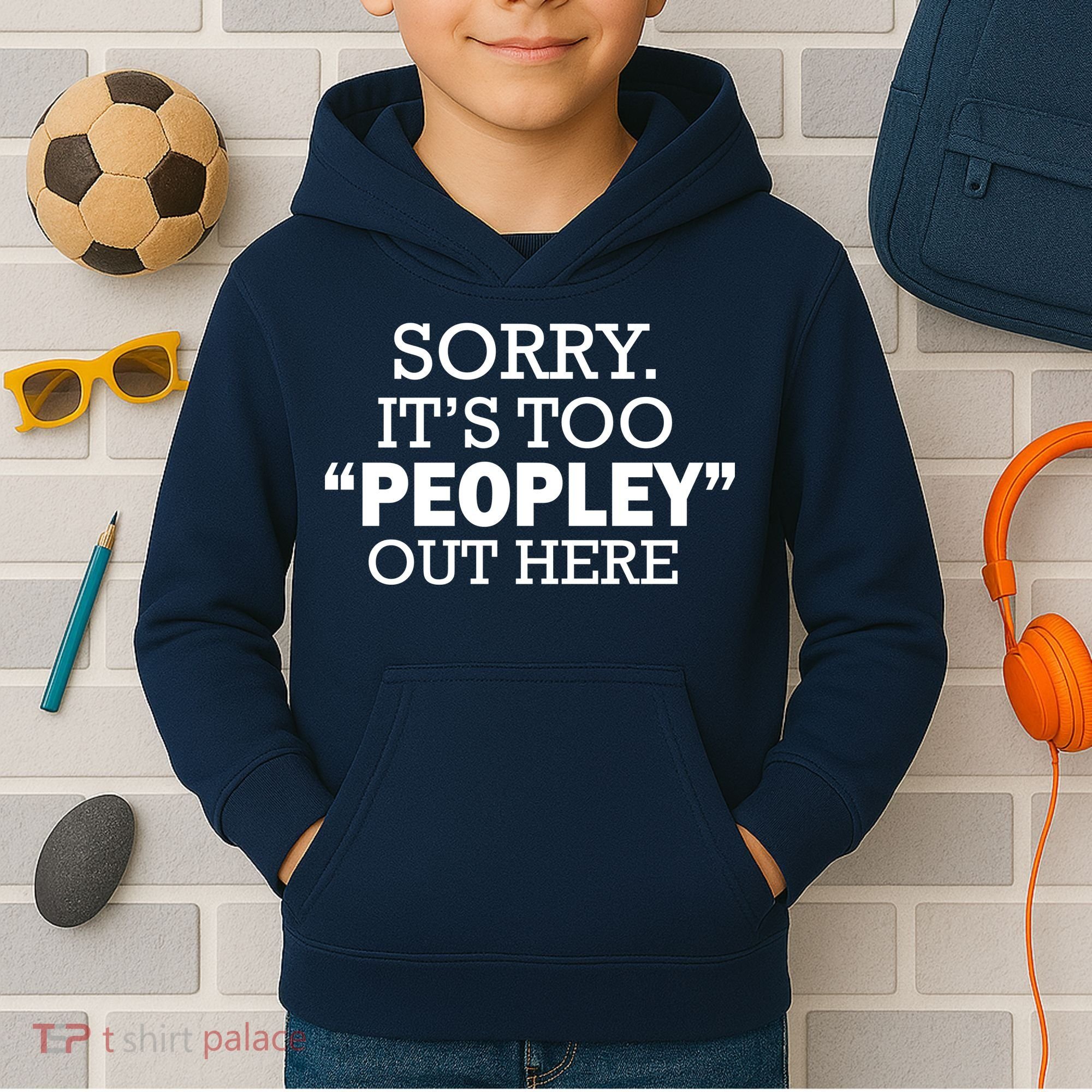 Sorry It's Too Peopley Out Here Kids Hoodie