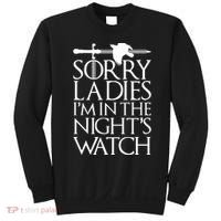 Sorry Ladies I'm In The Night's Watch Sweatshirt thumb 0