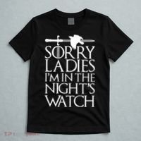 Sorry Ladies I'm In The Night's Watch T-Shirt thumb 5
