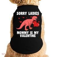 Sorry Ladies Mommy Is My Valentine Doggie Tank thumb 0