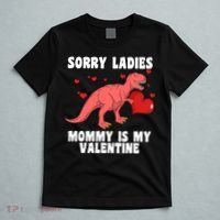 Sorry Ladies Mommy Is My Valentine T-Shirt thumb 5