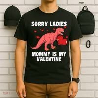 Sorry Ladies Mommy Is My Valentine T-Shirt thumb 6