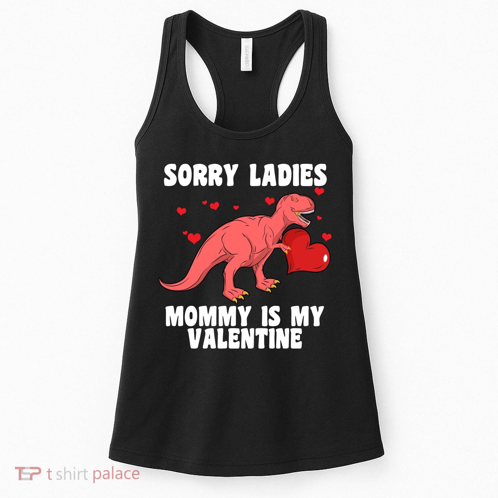 Sorry Ladies Mommy Is My Valentine Women's Tank Top