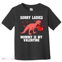 Sorry Ladies Mommy Is My Valentine Toddler T-Shirt thumb 0