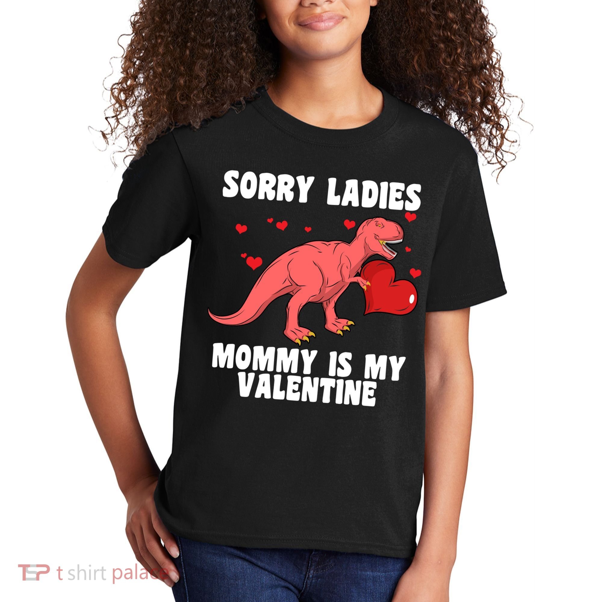 Sorry Ladies Mommy Is My Valentine Kids T-Shirt
