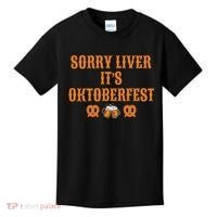 Sorry Liver It's Oktoberfest  Kids T-Shirt thumb 0