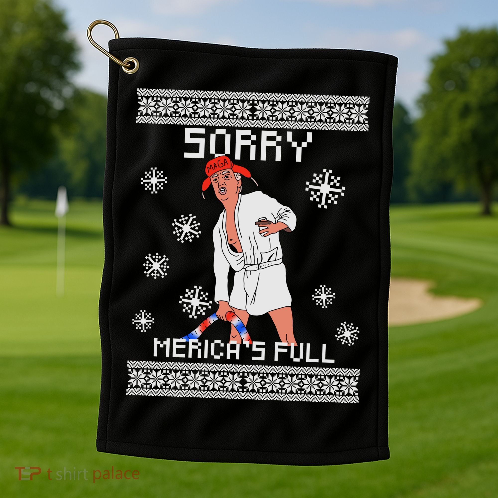 Sorry Merica's Full Trump Supporter Ugly Christmas Golf Towel
