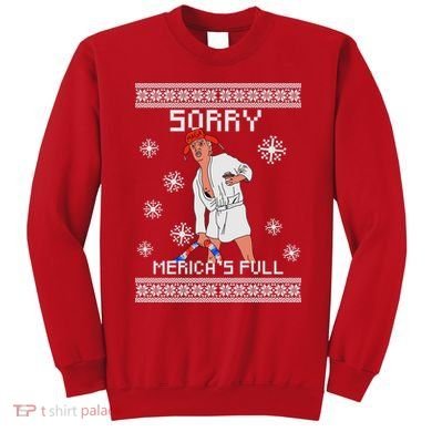 Sorry Merica's Full Trump Supporter Ugly Christmas Sweatshirt