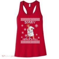 Sorry Merica's Full Trump Supporter Ugly Christmas Women's Tank Top thumb 0