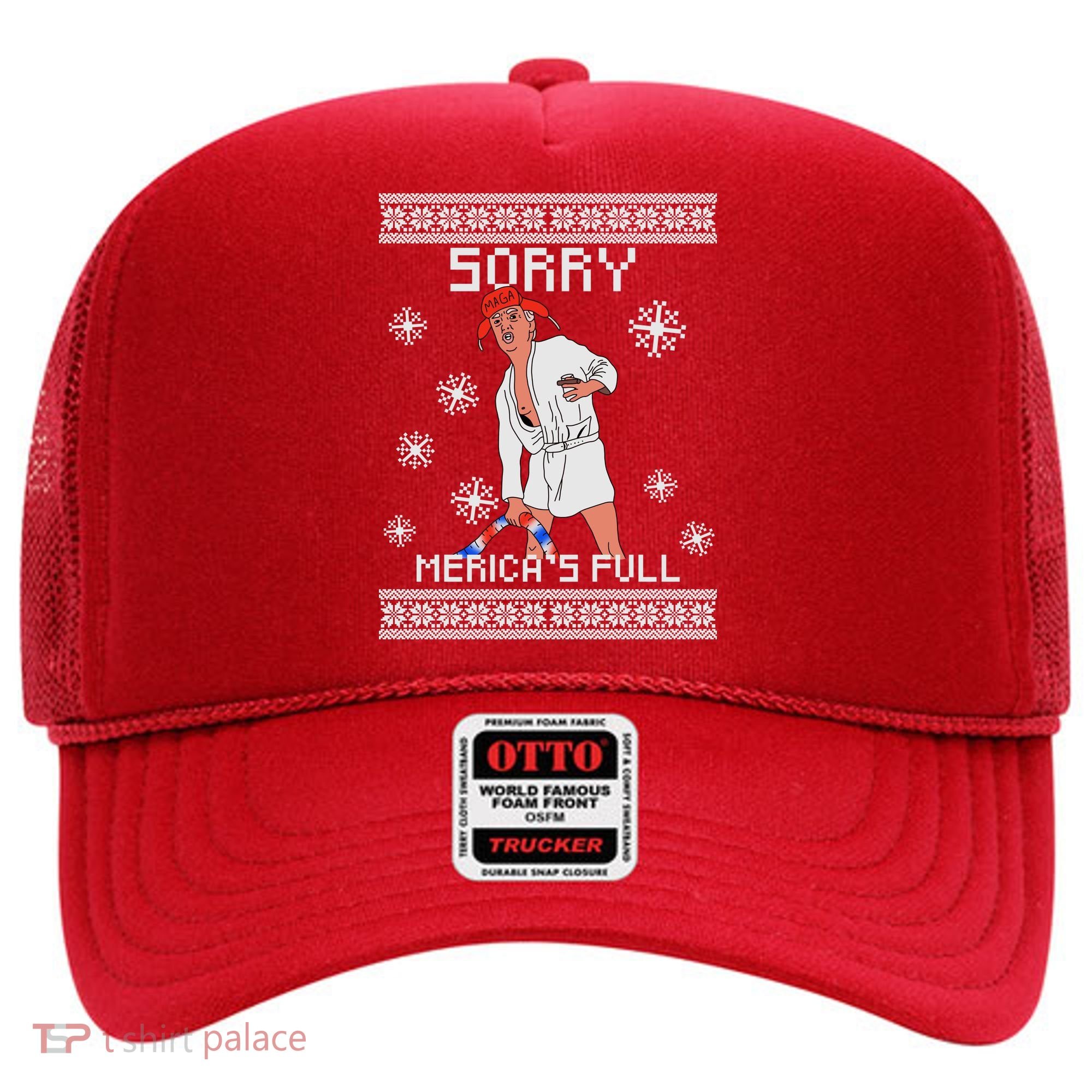 Sorry Merica's Full Trump Supporter Ugly Christmas Hat