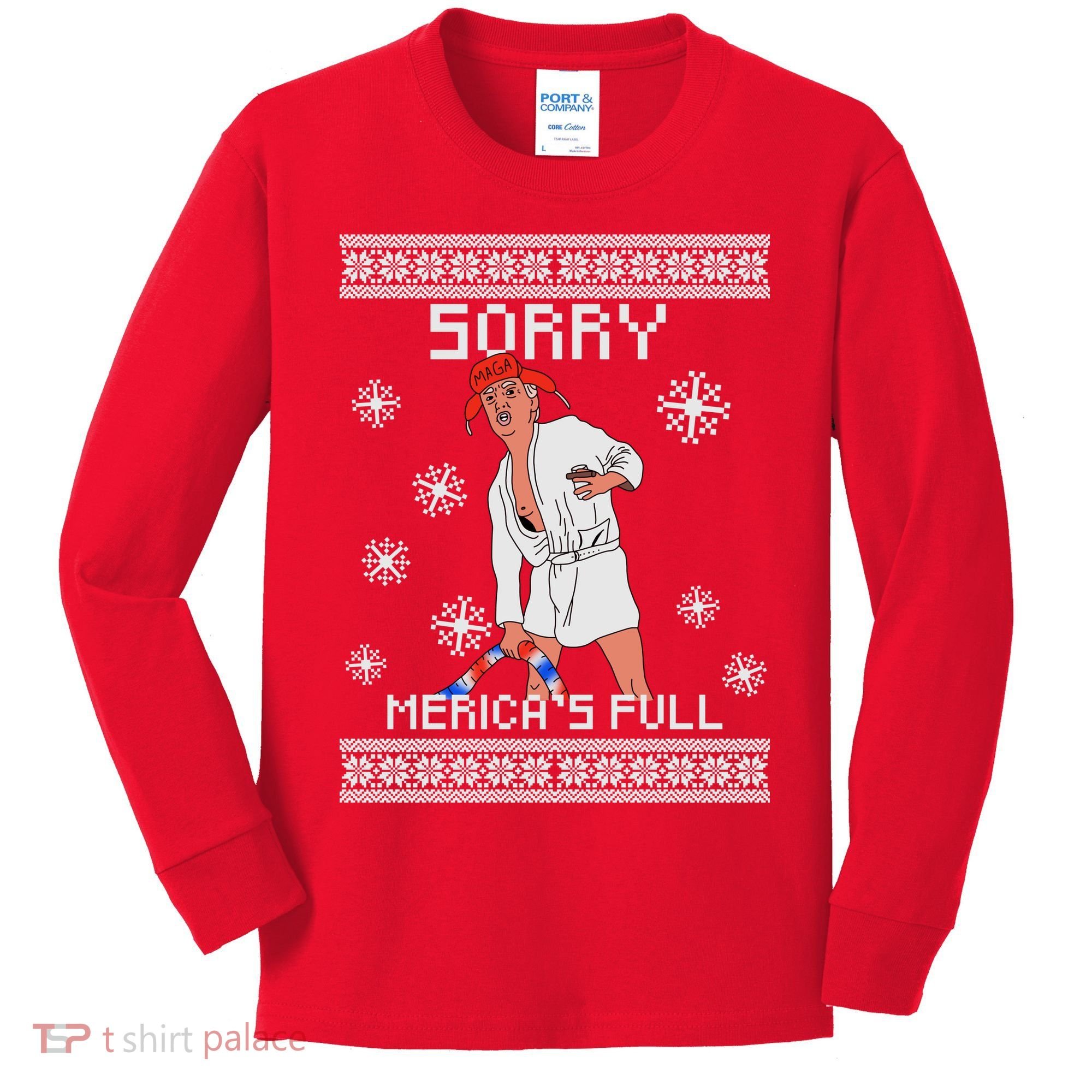 Sorry Merica's Full Trump Supporter Ugly Christmas Kids Long Sleeve Shirt
