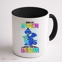 Sorry My Dragon Ate Your Unicorn Coffee Mug thumb 1