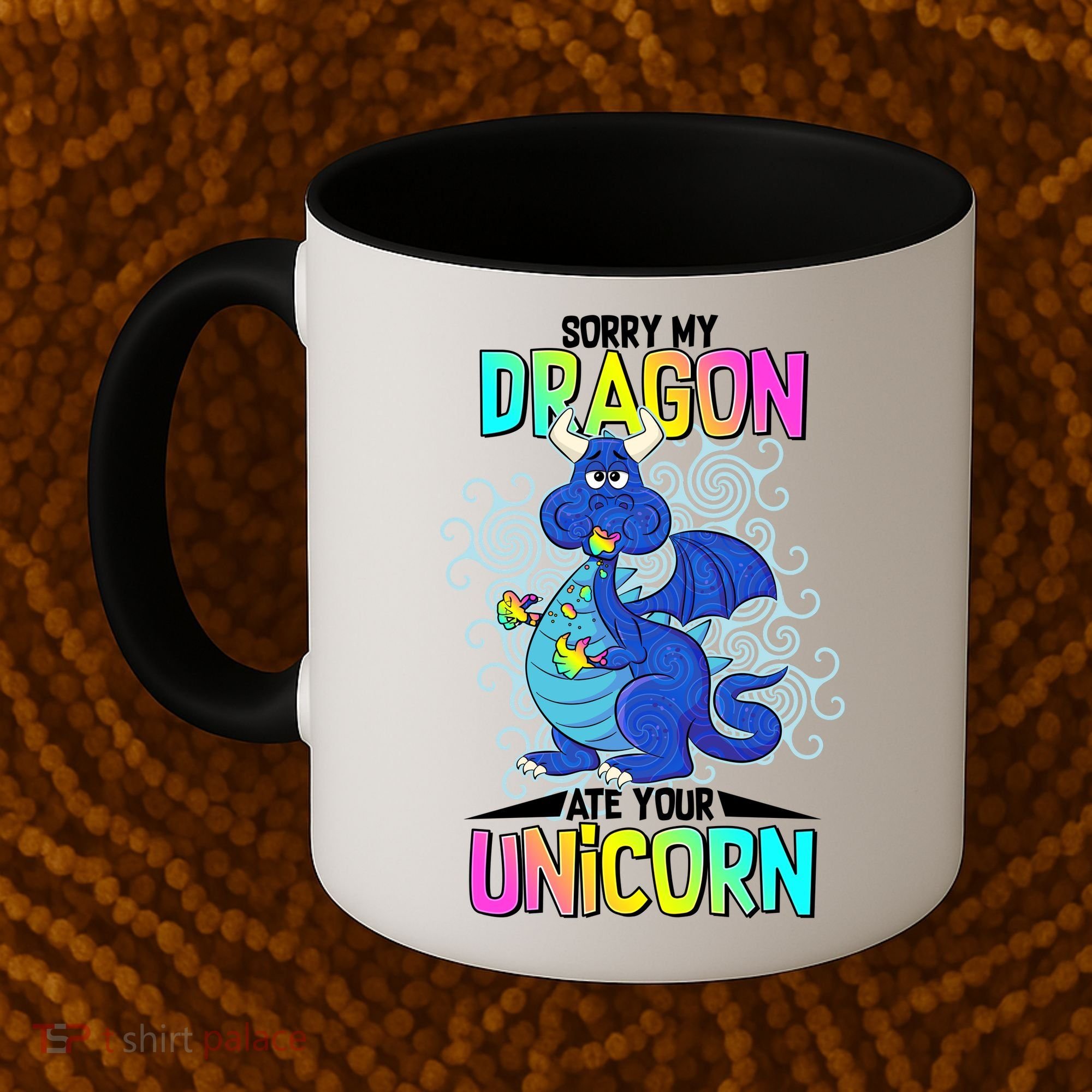 Sorry My Dragon Ate Your Unicorn Coffee Mug