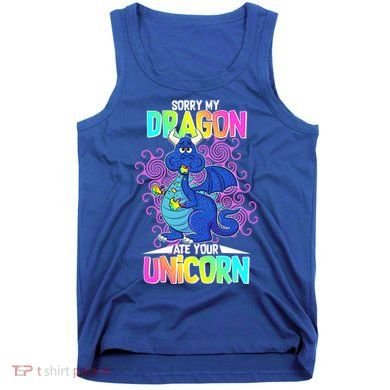 Sorry My Dragon Ate Your Unicorn Tank Top