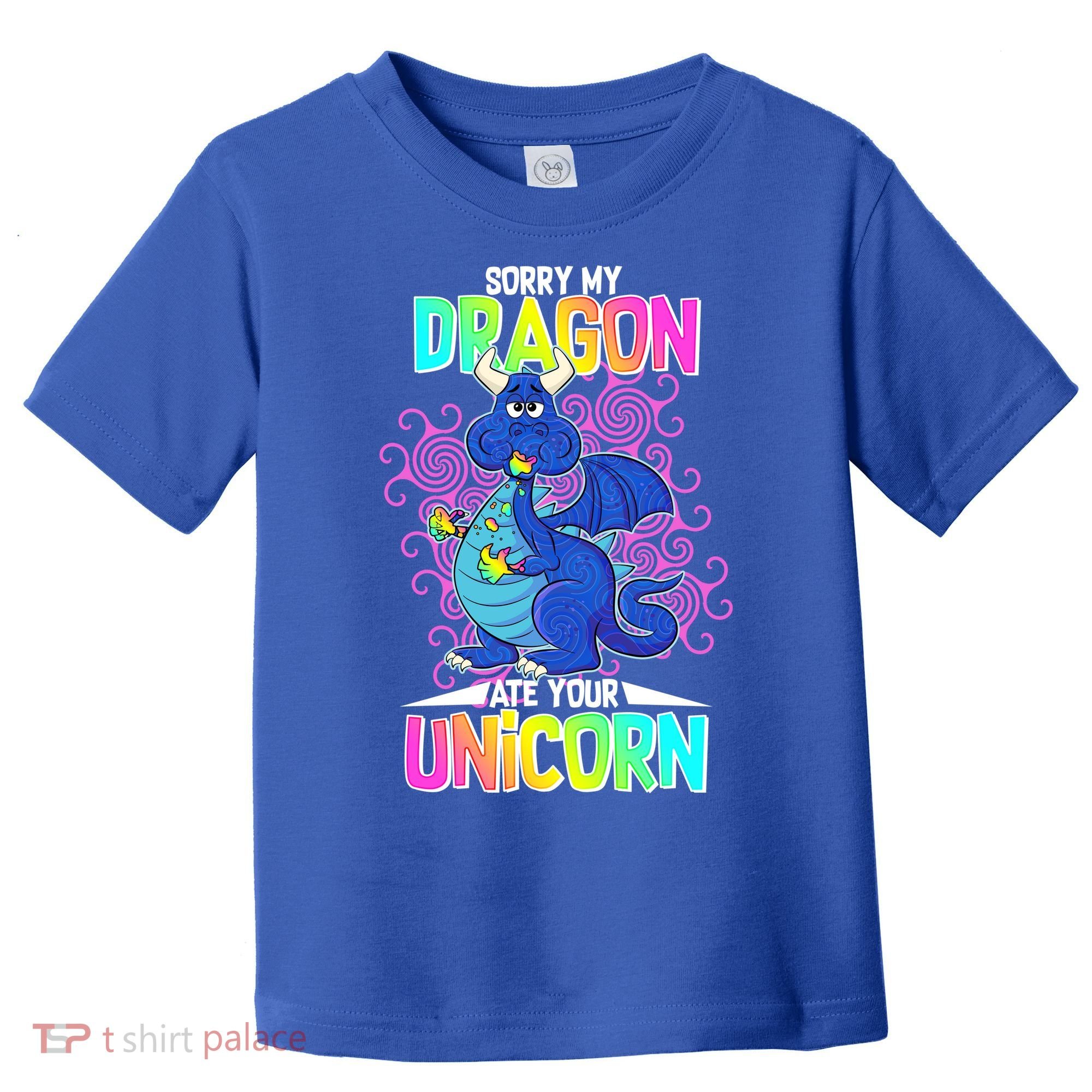 Sorry My Dragon Ate Your Unicorn Toddler T-Shirt