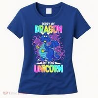 Sorry My Dragon Ate Your Unicorn Women's T-Shirt thumb 0