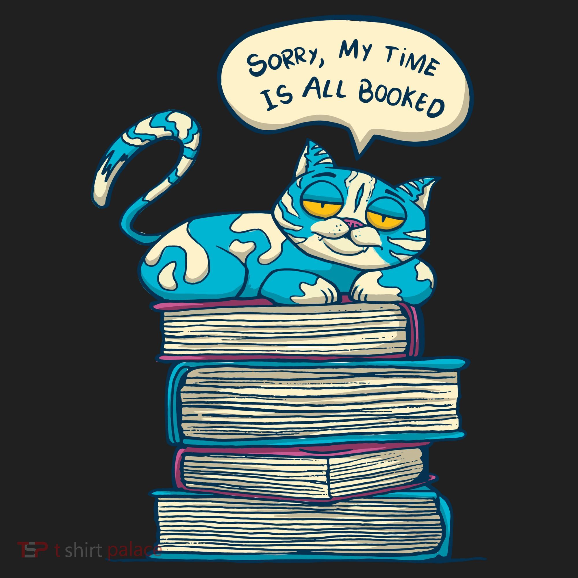 Sorry My Time Is All Booked Cat  Women's Sweatshirt
