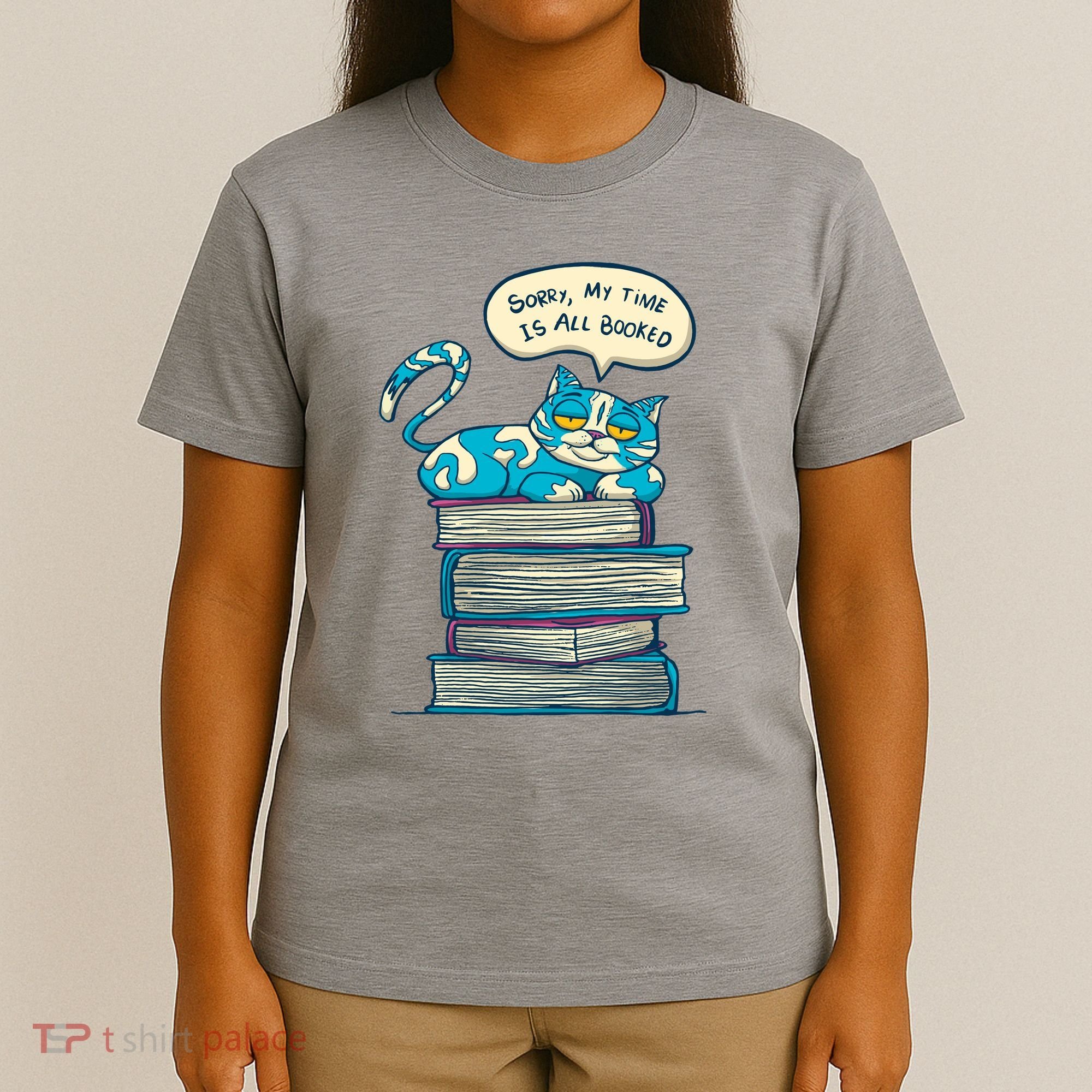 Sorry My Time Is All Booked Cat  T-Shirt