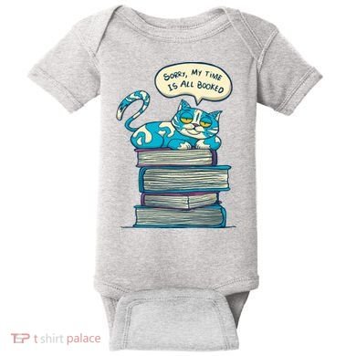 Sorry My Time Is All Booked Cat  Baby Bodysuit