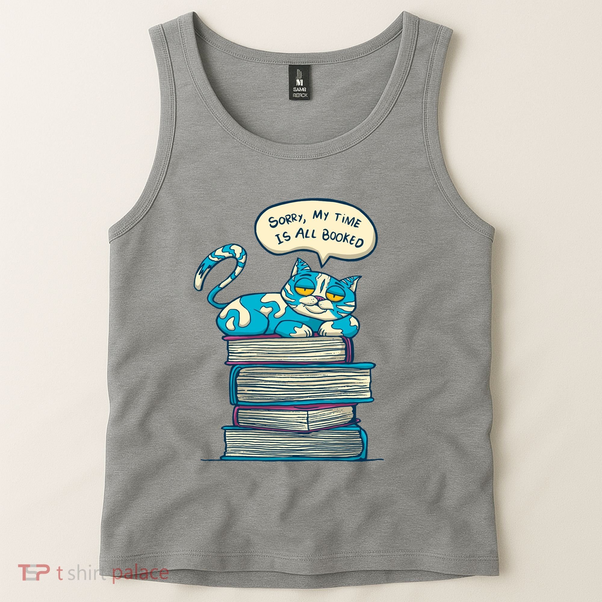 Sorry My Time Is All Booked Cat  Tank Top