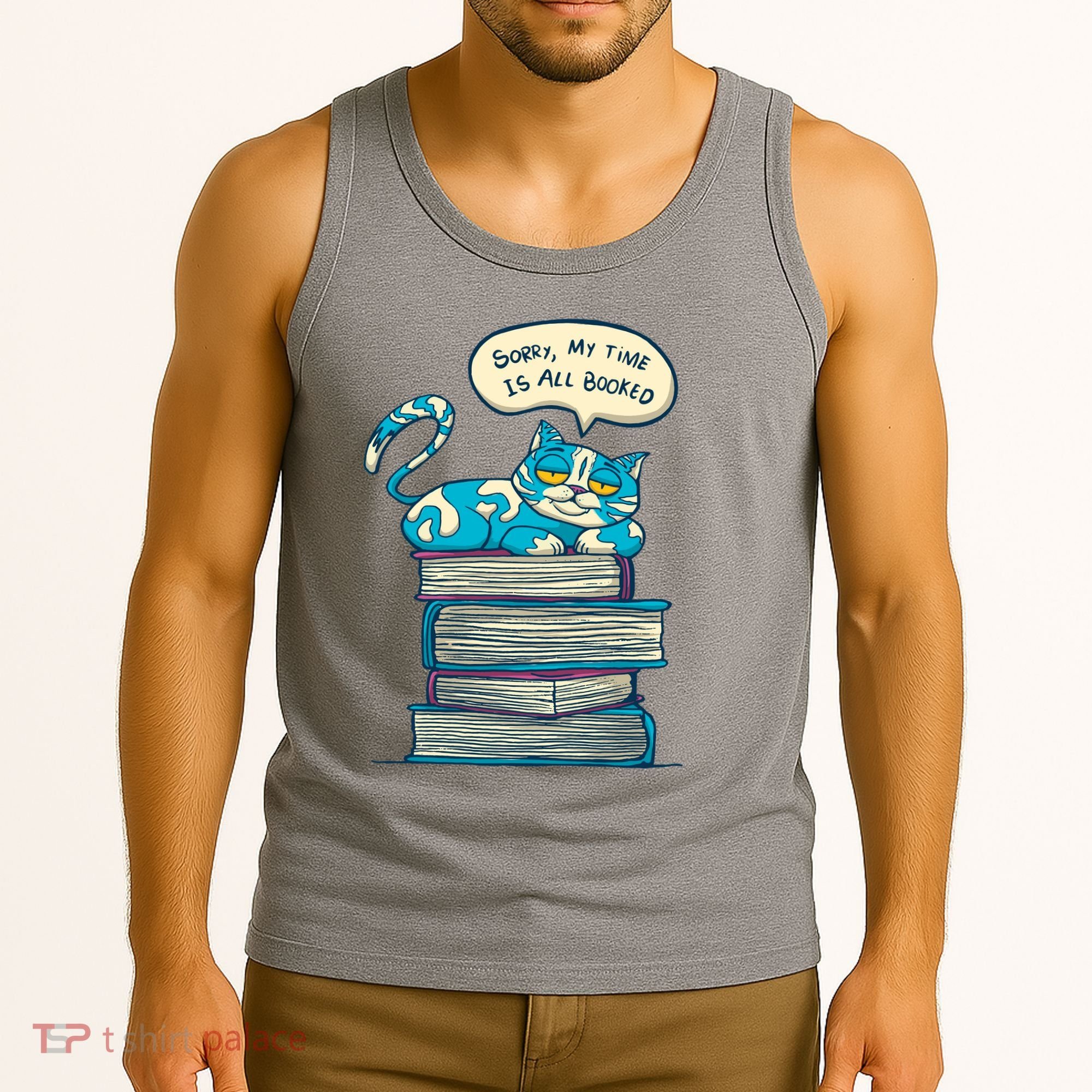 Sorry My Time Is All Booked Cat  Tank Top