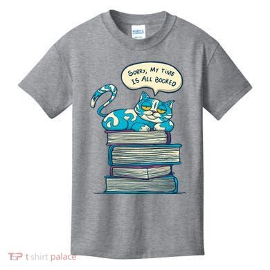 Sorry My Time Is All Booked Cat  Kids T-Shirt