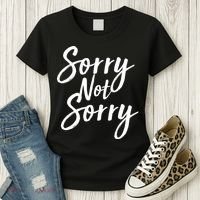 Sorry Not Sorry Women's T-Shirt thumb 3