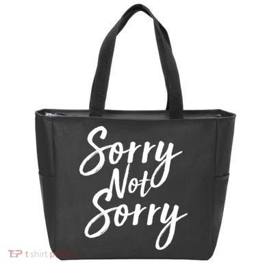 Sorry Not Sorry Tote Bag