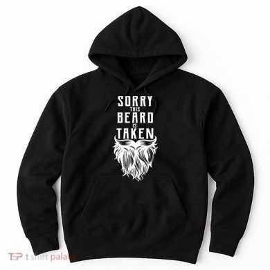 Sorry This Beard Is Taken Relationship Status Hoodie