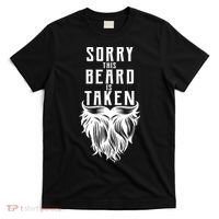 Sorry This Beard Is Taken Relationship Status T-Shirt thumb 0