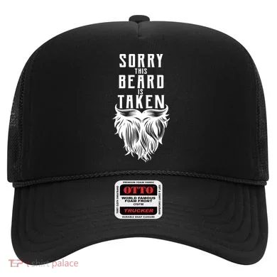 Sorry This Beard Is Taken Relationship Status Hat
