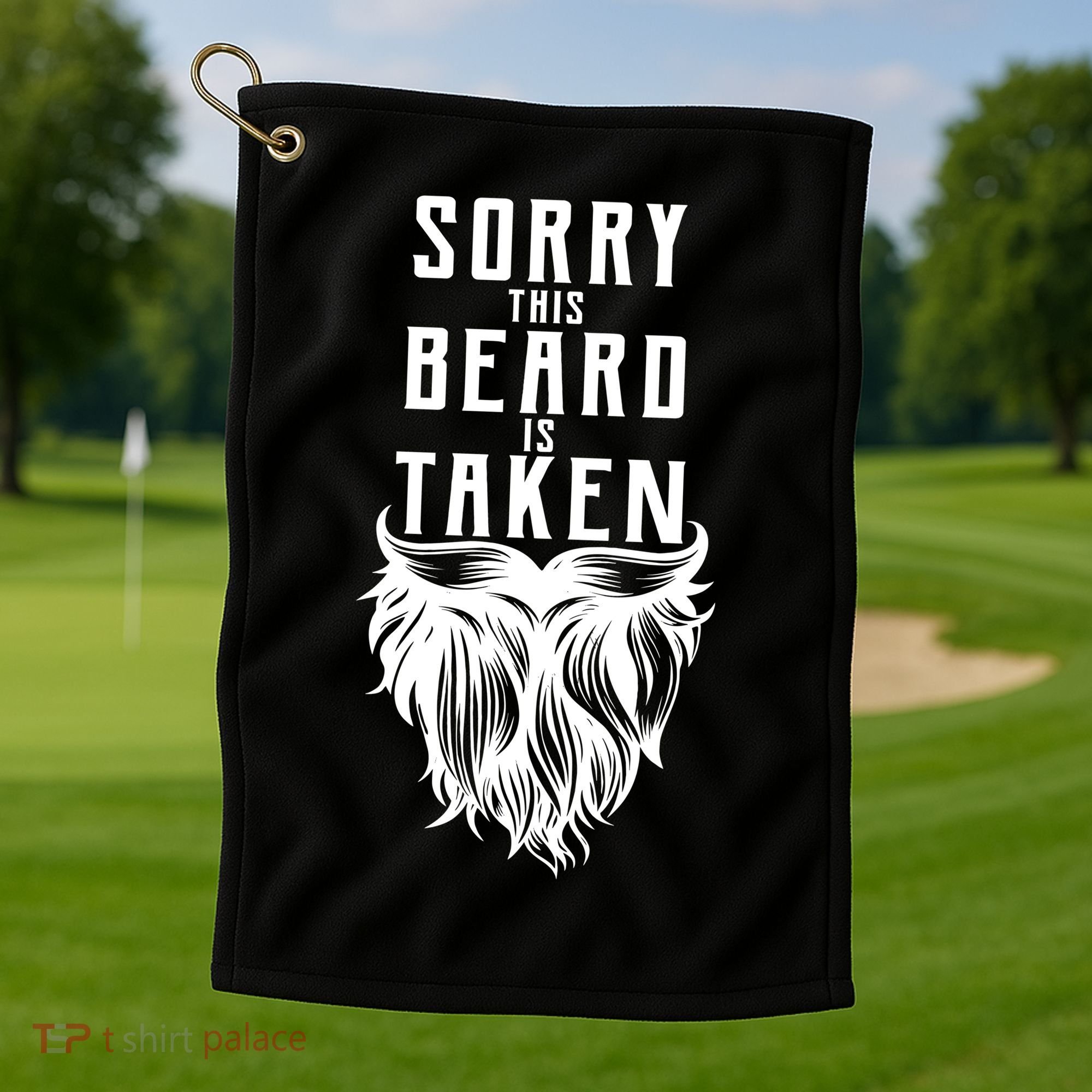 Sorry This Beard Is Taken Relationship Status Golf Towel